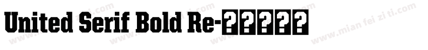 United Serif Bold Re字体转换